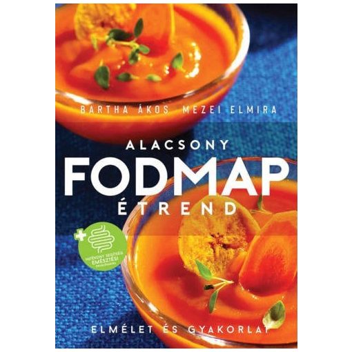 Alacsony FODMAP-étrend - Bartha-Mezei